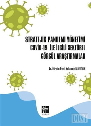Stratejik Pandemi Y netimi Covid 19 ile lgili Sekt rel G rg l Ara t rmalar